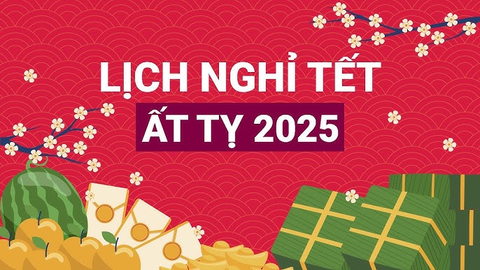 Lịch nghỉ Tết Ất Tỵ 2025